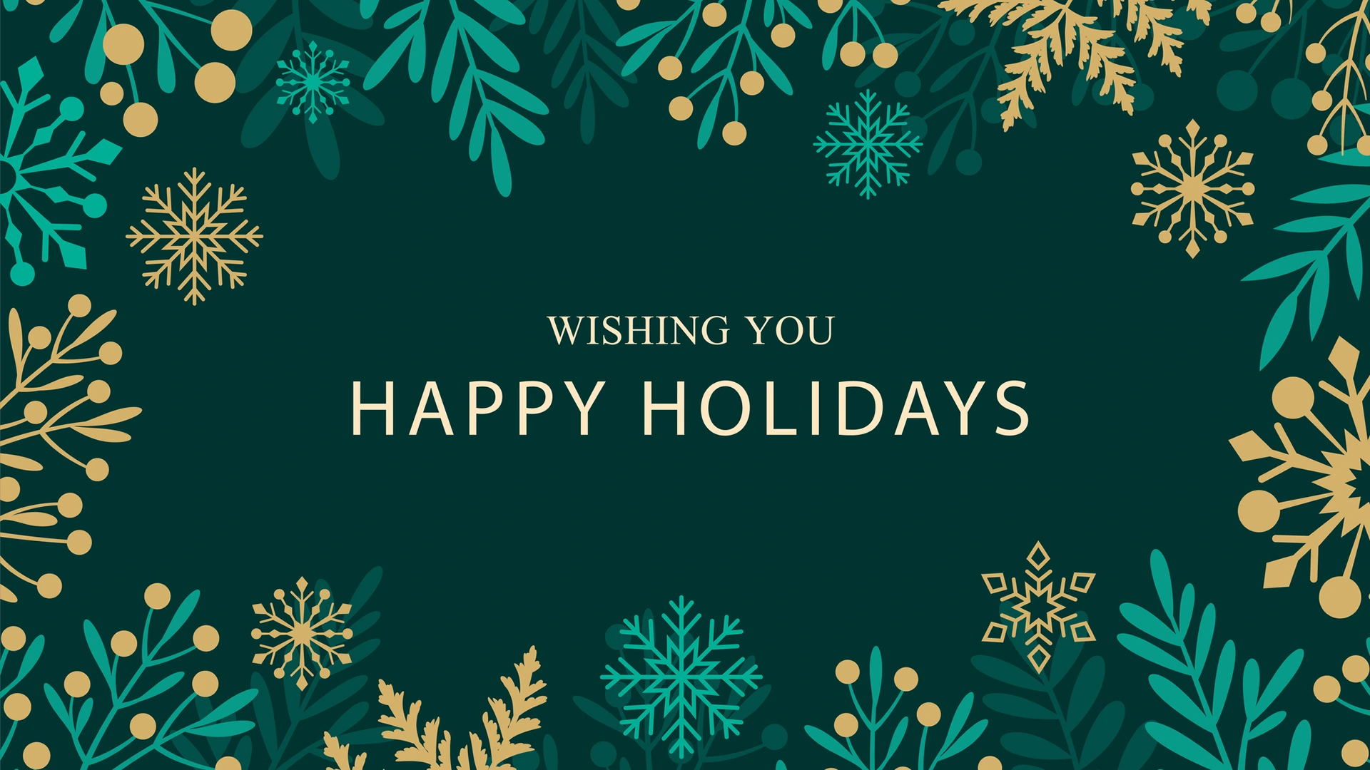 Wishing you a Happy Holdays